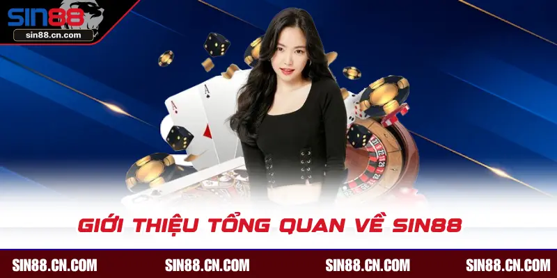 Giới thiệu tổng quan về SIN88